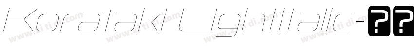 Korataki LightItalic字体转换